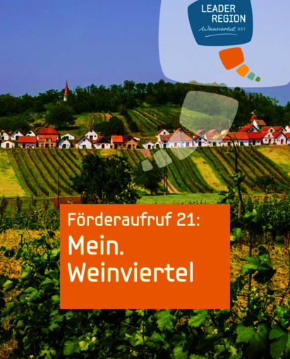 Sujet Förderaufruf 21 "Mein.Weinviertel", Beschriftung für Förderaufruf, Hintergrund Galgenberg Wildendünbach